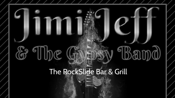 Jimi Jeff & The Gypsy Band @ The RockSlide Bar & Grill Sat Oct 15, 2022