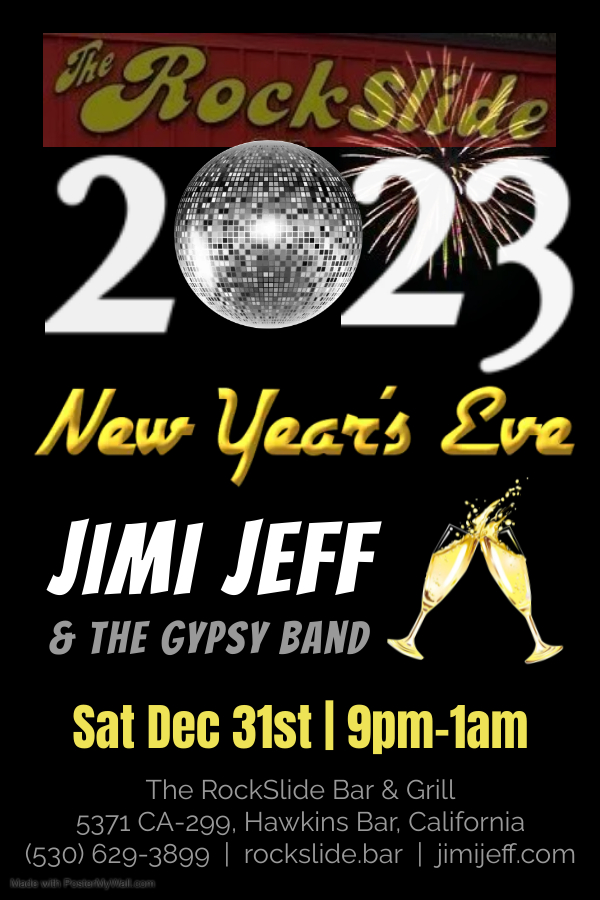 New Year's Eve 2023 with Jimi Jeff & The Gypsy Band at The RockSlide Bar & Grill, Hawkins Bar, CA